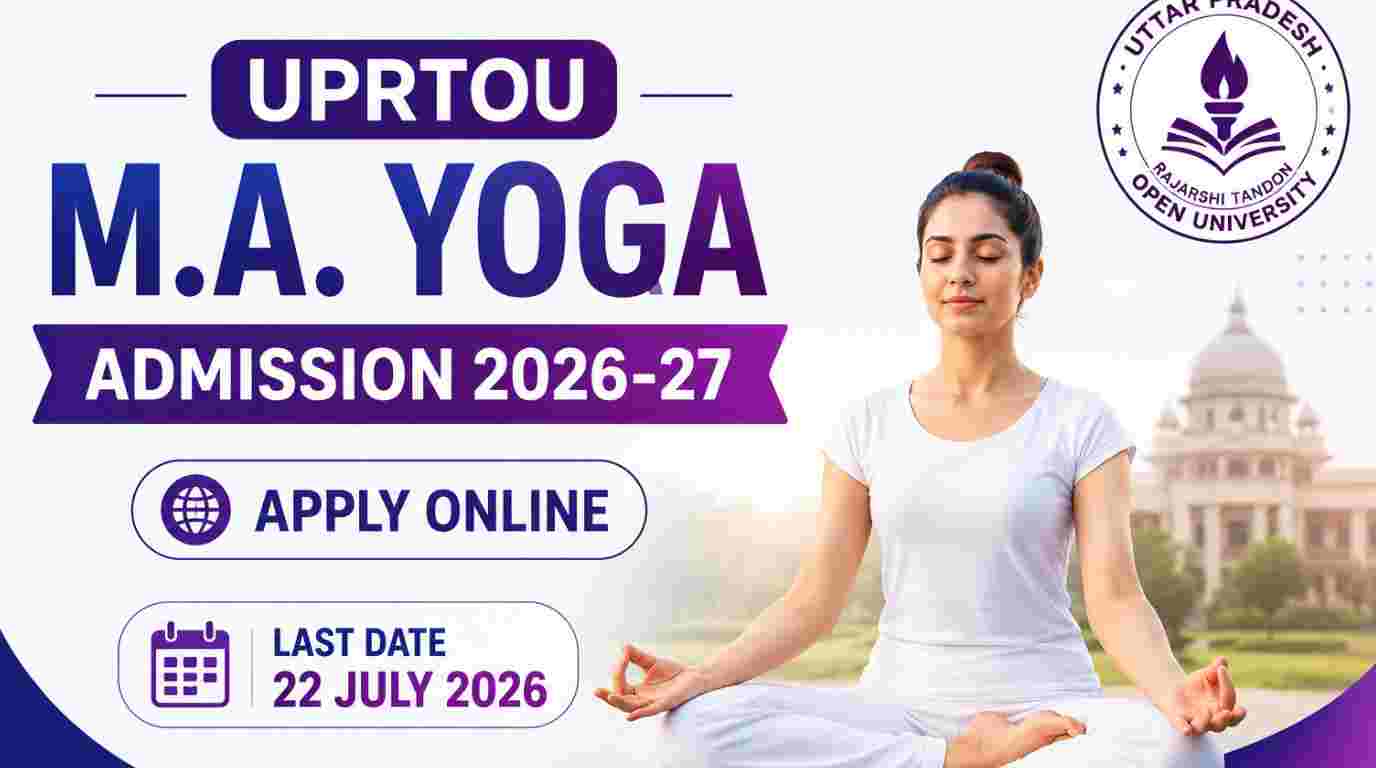 Uttar Pradesh UPRTOU M.A. Yoga Admission 2026-27 Apply Online for Entrance Examination
